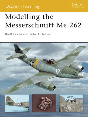 cover image of Modelling the Messerschmitt Me 262